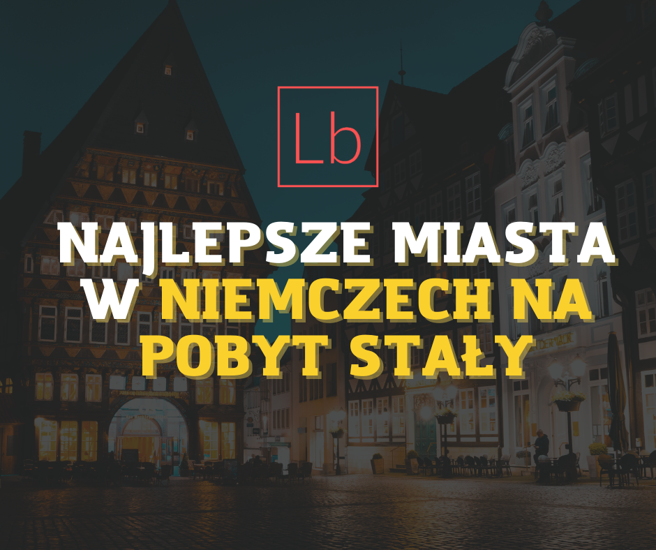 Najlepsze miasta w Niemczech na pobyt stały